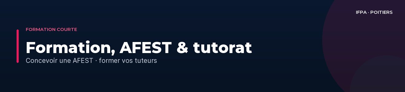 Formations courtes AFEST & tutorat à Poitiers et en Vienne — IFPA Poitiers, en présentiel, inter et intra-entreprise