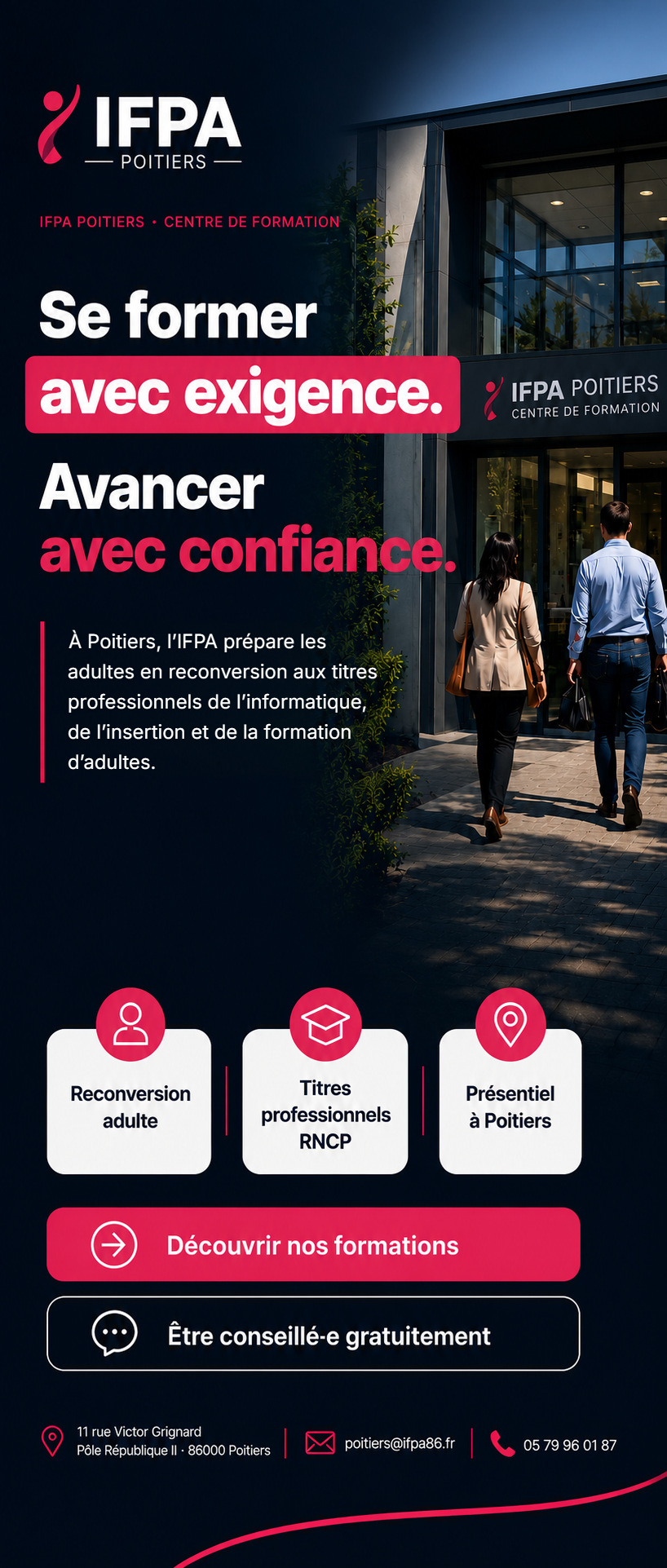 Kakémono IFPA Poitiers 2026 — Se former avec exigence. Avancer avec confiance. À Poitiers, l'IFPA prépare les adultes en reconversion aux titres professionnels de l'informatique, de l'insertion et de la formation d'adultes. Reconversion adulte, titres professionnels RNCP, présentiel à Poitiers.