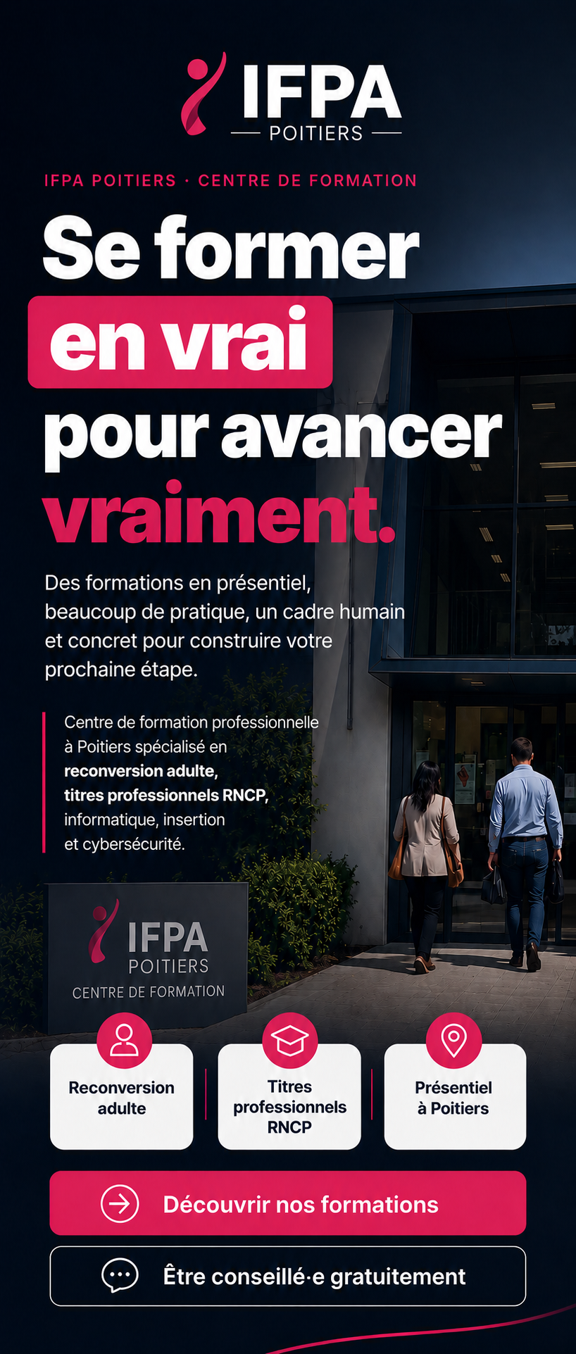 Kakémono IFPA Poitiers 2026 — Se former en vrai pour avancer vraiment. Reconversion adulte, titres professionnels RNCP, présentiel à Poitiers.