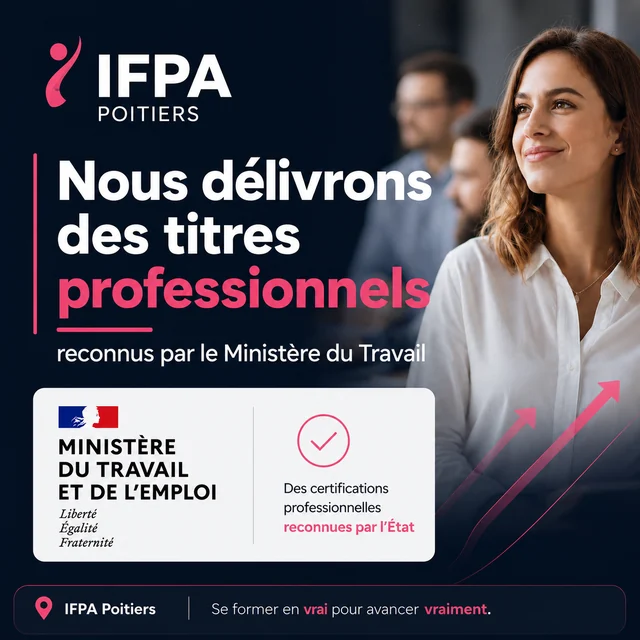 IFPA Poitiers délivre des titres professionnels reconnus par le Ministère du Travail — certifications reconnues par l'État