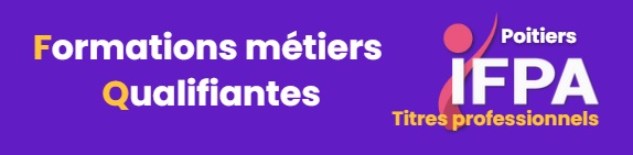 formations métiers qualifiantes IFPA Poitiers